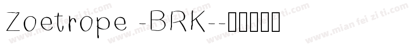 Zoetrope -BRK-字体转换